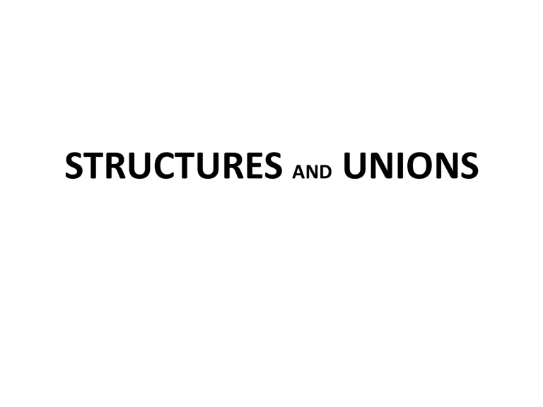 Structures and Unions in C/C++: Definition, Usage, and Memory