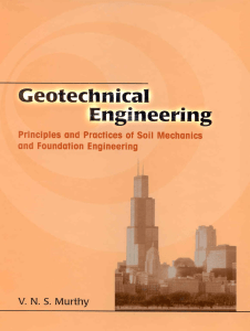 Geotechnical Engineering: Soil Mechanics & Foundation Practices