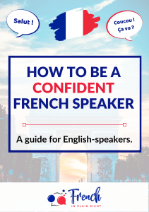 Confident French Speaking: A Guide for English Speakers
