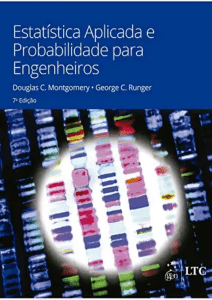 Estat&iacute;stica Aplicada e Probabilidade para Engenheiros Sinopse