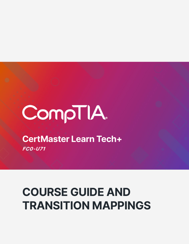 CertMaster Learn Tech+ Course Guide & Transition Mappings