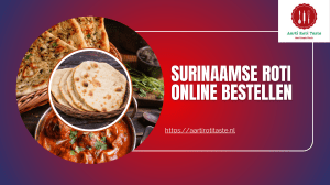 Aarti Roti Taste: Surinaamse Roti Bezorging in Amsterdam