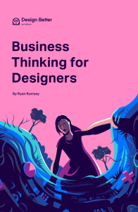 Business Thinking for Designers: A Practical Guide