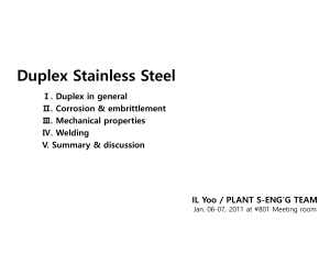 Duplex Stainless Steel: Properties, Corrosion, Welding
