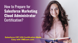 Salesforce Marketing Cloud Administrator CRT-250 Study Guide