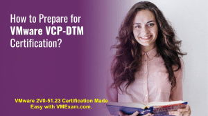 VMware VCP-DTM Certification: Exam Guide & Sample Questions