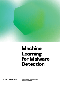 Machine Learning for Malware Detection - Kaspersky