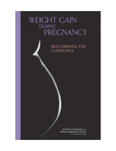 Weight Gain During Pregnancy: Guidelines Reexamined