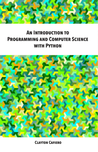 An Introduction to Programming and Computer Science with Python, Clayton Cafiero