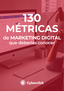 130 M&eacute;tricas de Marketing Digital Que Debes Conocer