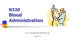 Blood Administration: Protocols, Reactions & Nursing Care