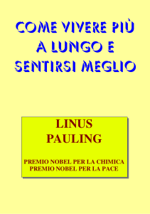 Come Vivere Pi&ugrave; a Lungo e Sentirsi Meglio: Guida di Linus Pauling