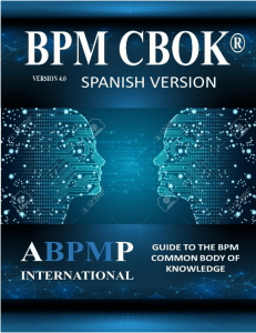 Gu&iacute;a BPM CBOK: Conocimiento de la Gesti&oacute;n de Procesos de Negocio
