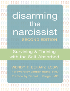 Disarming the Narcissist: Surviving Self-Absorption