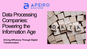 Data Processing Companies: Powering the Information Age