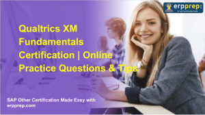 Qualtrics XM Fundamentals Certification Practice Questions & Tips