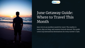 June 2025 Travel Guide: Top Destinations & eSIM Data Plans