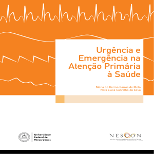 Urg&ecirc;ncia e Emerg&ecirc;ncia na Aten&ccedil;&atilde;o Prim&aacute;ria &agrave; Sa&uacute;de