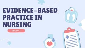 Evidence-Based Practice in Nursing: A Presentation