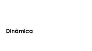 Exemplos e Problemas de Dinâmica