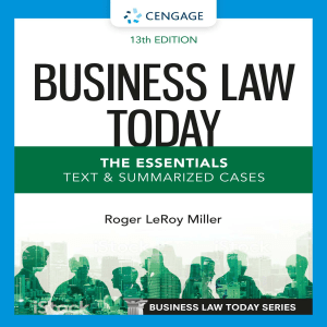 Business Law Today: Essentials Textbook with Summarized Cases (13th Ed)