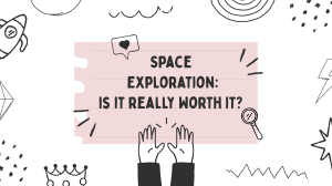 Space Exploration: Is It Worth It? Arguments Against