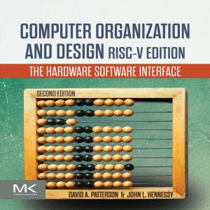 Computer Organization and Design: RISC-V Edition - Hardware/Software Interface