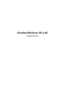 Circuitos El&eacute;ctricos DC y AC: Ensayo T&eacute;cnico