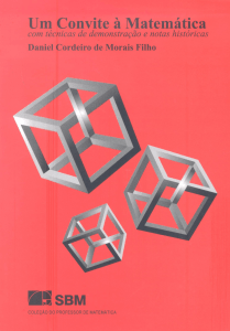 Um Convite &agrave; Matem&aacute;tica: T&eacute;cnicas de Demonstra&ccedil;&atilde;o e Hist&oacute;ria
