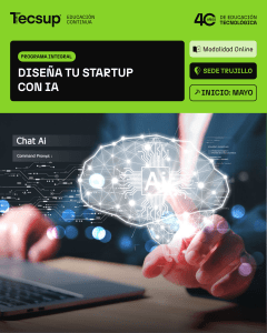 Dise&ntilde;a tu Startup con IA: Curso Tecsup