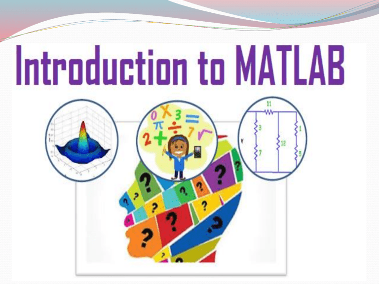 MATLAB Introduction: Data Types, Matrices, and Flow Control