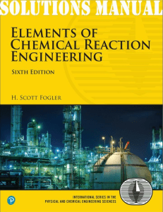 Solutions Manual: Chemical Reaction Engineering, 6th Ed.