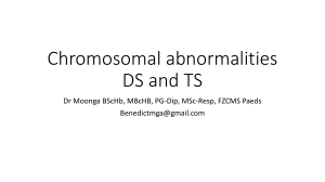 Chromosomal Abnormalities: Down & Turner Syndrome Presentation