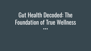 Gut Health: Probiotics, Diet & Lifestyle for Wellness