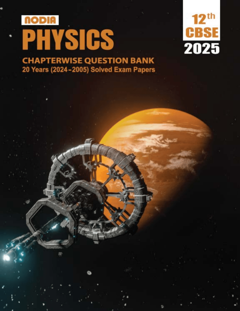 CBSE Class 12 Physics Question Bank 2025