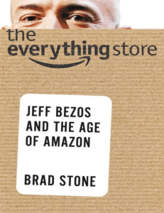 Jeff Bezos & Amazon: The Everything Store Biography