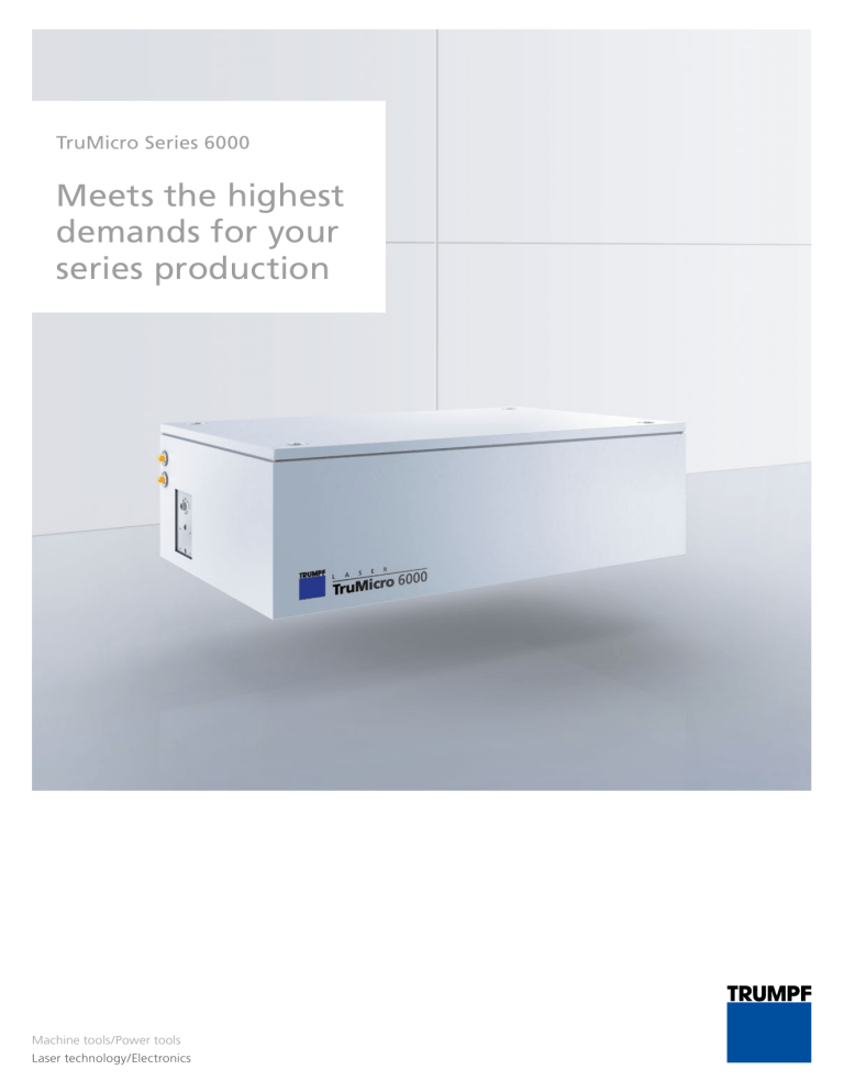 Torflash 6000 TruMicro 6000 Series: Ultrashort Pulse Lasers Datasheet