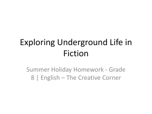 Underground Life in Fiction: Grade 8 English Presentation