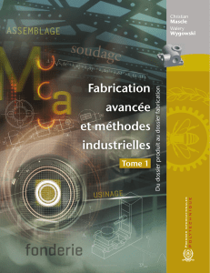 Fabrication Avancée & Méthodes Industrielles: Du Produit à la Fabrication