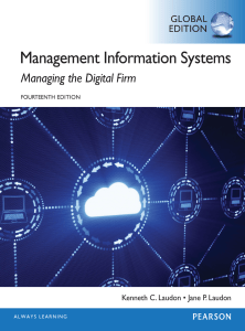 Management Information Systems: Managing the Digital Firm