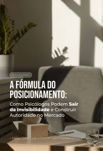 Posicionamento para Psic&oacute;logos: Construa Autoridade e Atraia Clientes