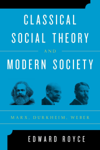 Classical Social Theory: Marx, Durkheim, Weber