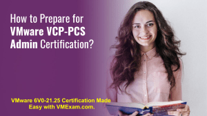 VCP-PCS Admin Certification: Study Guide & Sample Questions