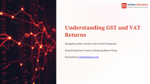 GST and VAT Returns Explained: Indian Taxation Guide