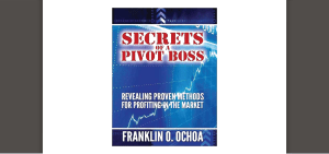 Secrets of a Pivot Boss: Market Profit Methods