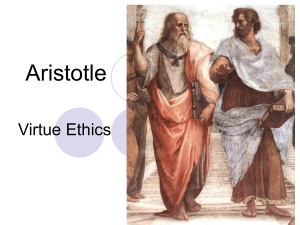 Aristotle's Virtue Ethics: Character & the Mean