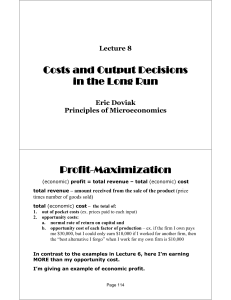 Costs & Output Decisions: Long Run Microeconomics