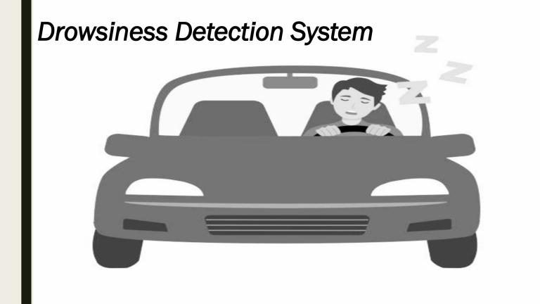 Drowsiness Detection System Project Proposal