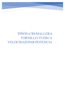 Pi&ntilde;&oacute;n-Cremallera, Tornillo-Tuerca, F&oacute;rmulas Velocidad/Par/Potencia