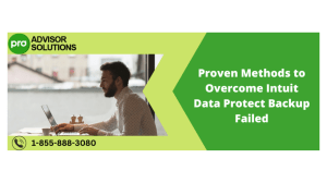 Fix Intuit Data Protect Backup Failed: Proven Methods